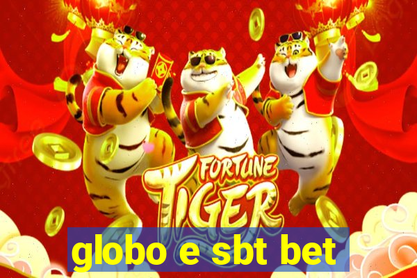 globo e sbt bet